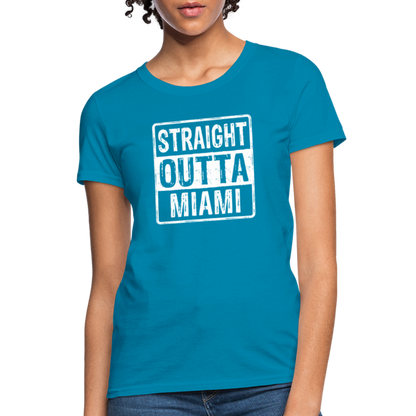 Straight Outta Miami Women's T-Shirt (Florida) - turquoise