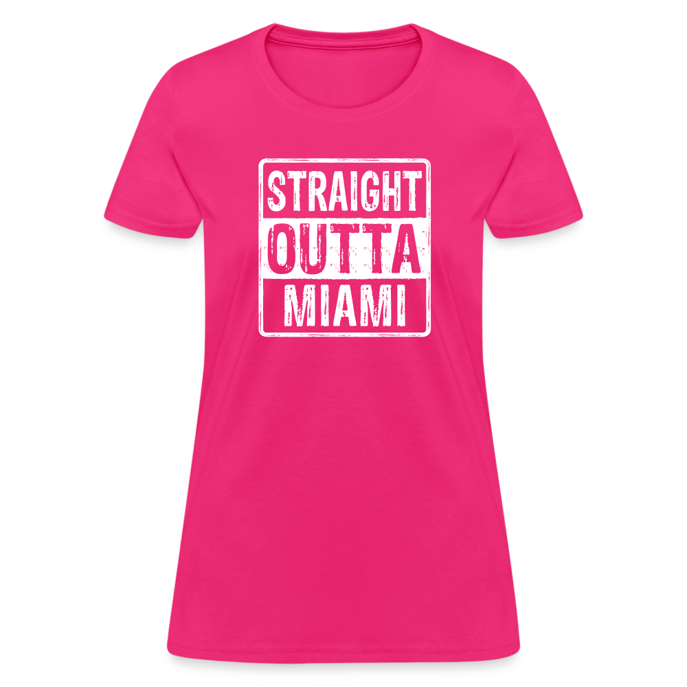 Straight Outta Miami Women's T-Shirt (Florida) - fuchsia