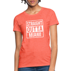 Straight Outta Miami Women's T-Shirt (Florida)