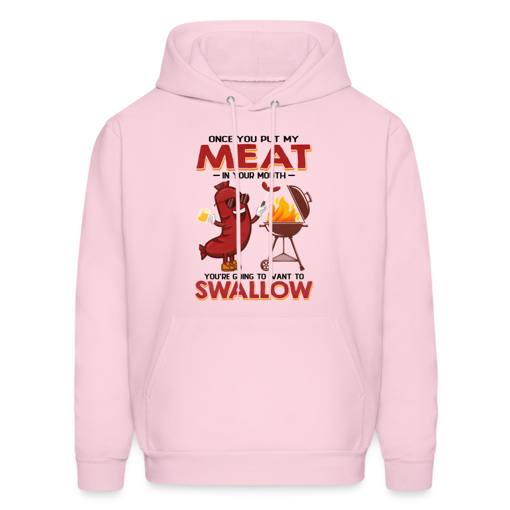 Men's HoodieOnce You Put My Meat In Your Mouth (BBQ Grilling Adult Humor) Hoodie - pale pink