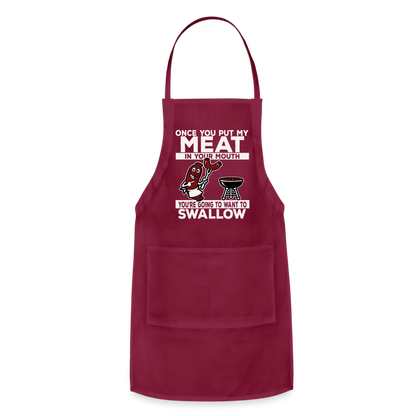 You're Going to Want to Swallow My Meat (BBQ Grilling Humor) Adjustable Apron - burgundy