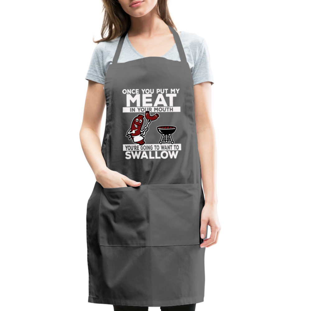 You're Going to Want to Swallow My Meat (BBQ Grilling Humor) Adjustable Apron - charcoal