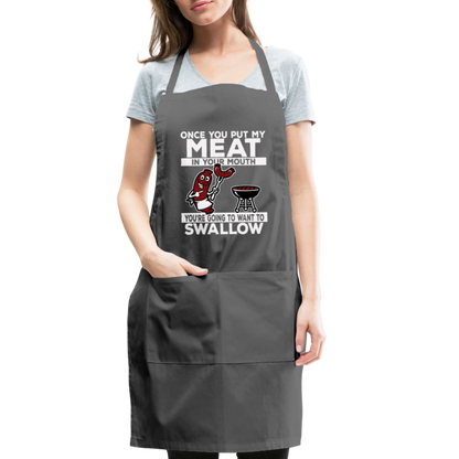 You're Going to Want to Swallow My Meat (BBQ Grilling Humor) Adjustable Apron - charcoal