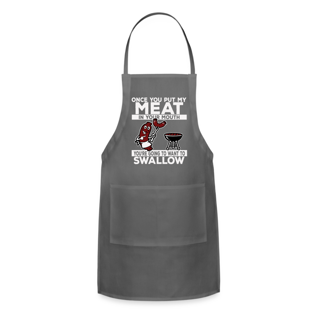 You're Going to Want to Swallow My Meat (BBQ Grilling Humor) Adjustable Apron - charcoal