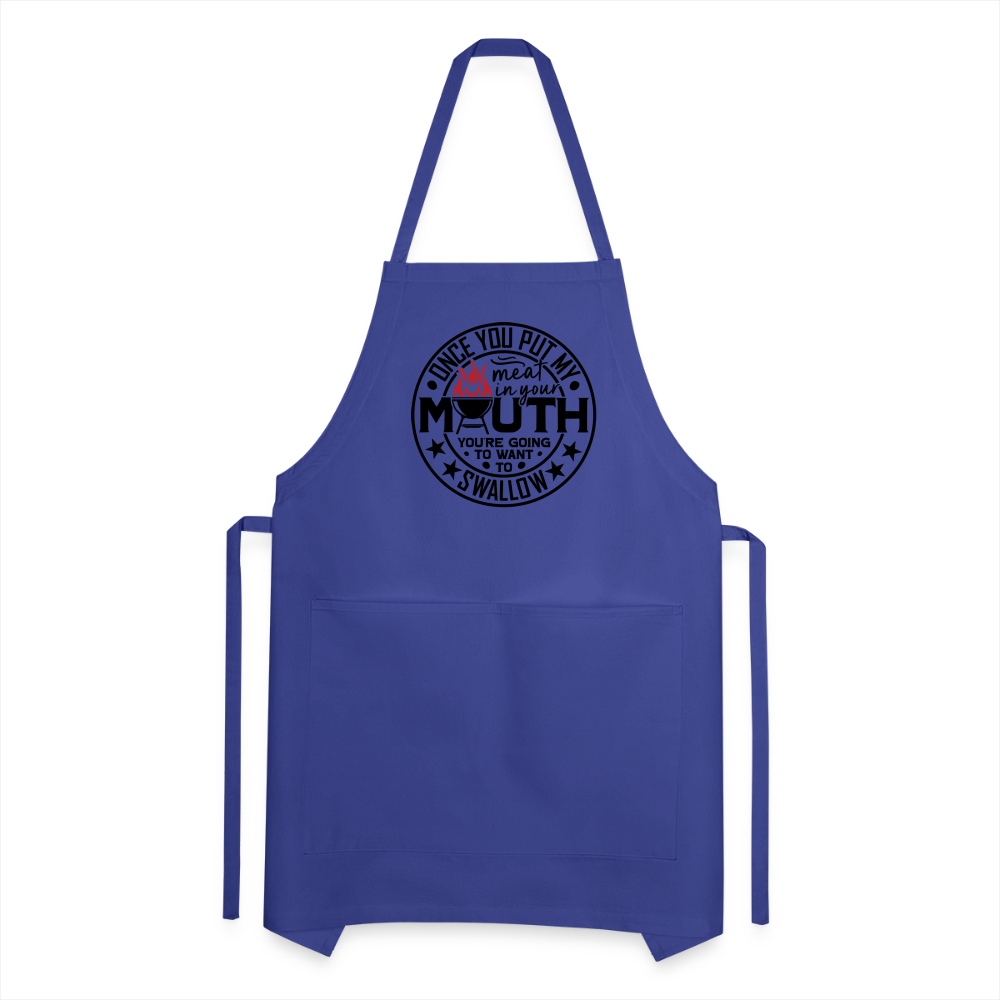 Meat in Mouth, Swallow (Funny BBQ Grilling Humor) Adjustable Apron - royal blue