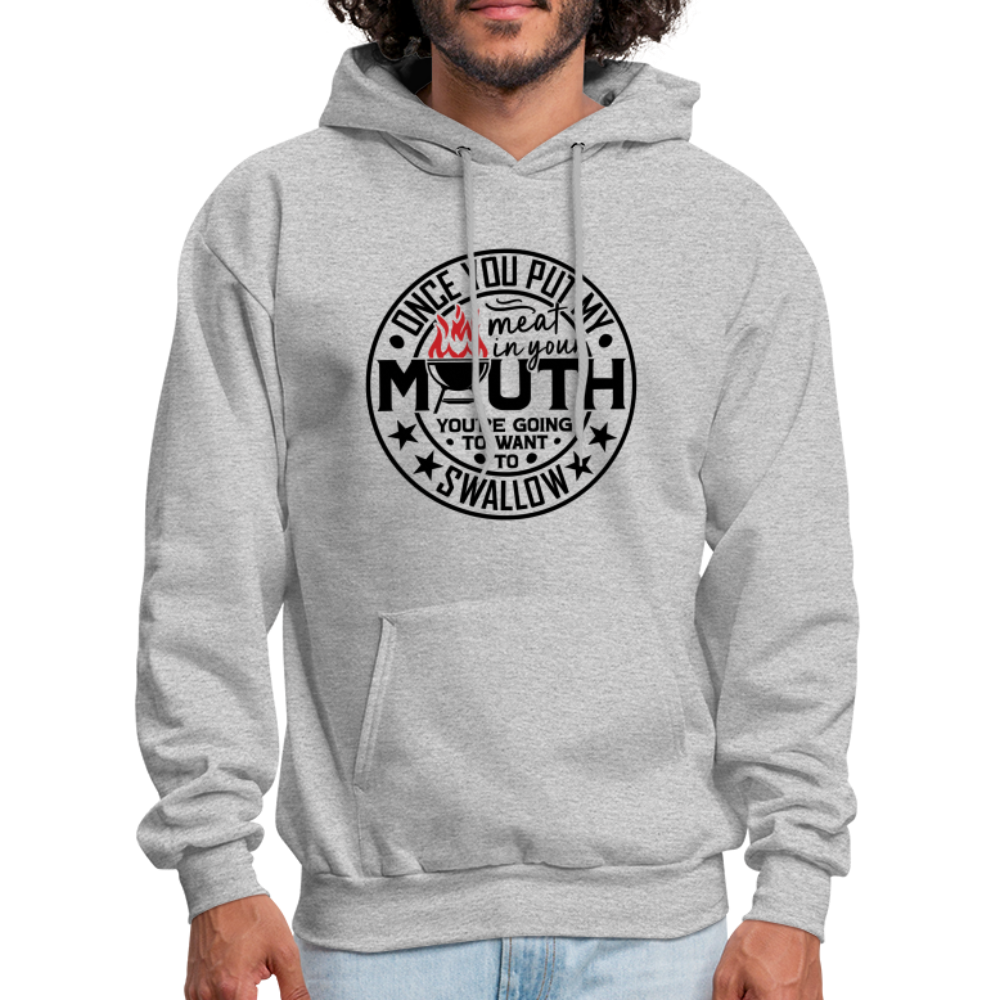 Meat in Mouth, Swallow (Funny BBQ Grilling Humor) Hoodie - heather gray
