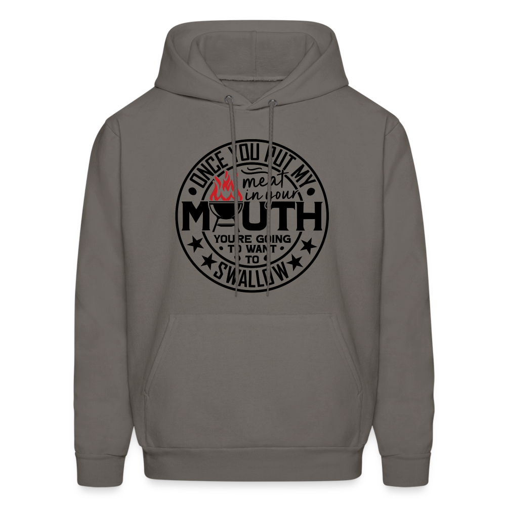 Meat in Mouth, Swallow (Funny BBQ Grilling Humor) Hoodie - asphalt gray
