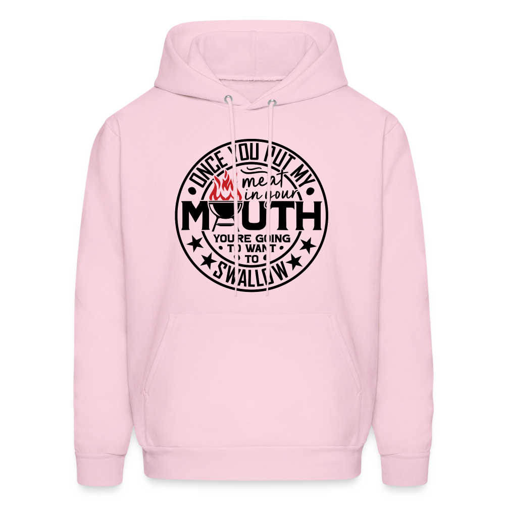 Meat in Mouth, Swallow (Funny BBQ Grilling Humor) Hoodie - pale pink